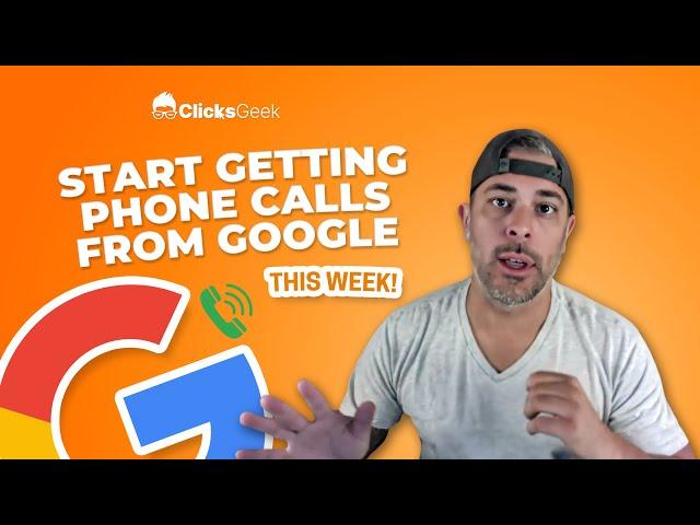 Google Call Ads → How We Build Them to Send 100+ Calls Per Month