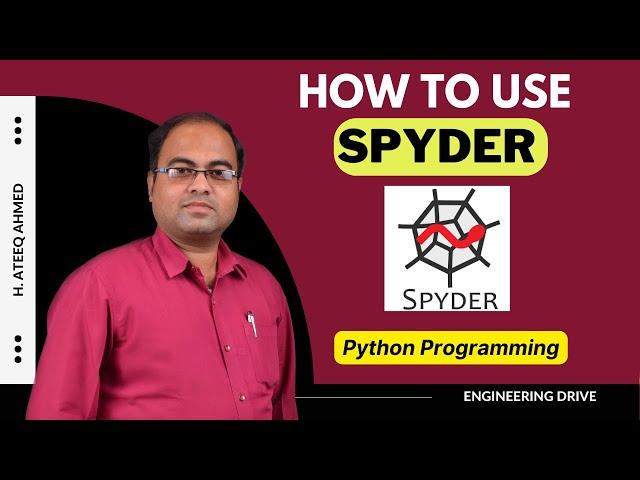 How to use Spyder for Python Programs?