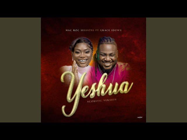 Yeshua (feat. Grace Idowu) (Acoustic)