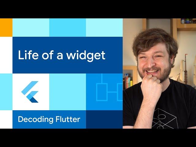 Life of a Widget?! | Decoding Flutter