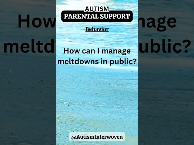 Meltdowns in Public - Autism Parental Support