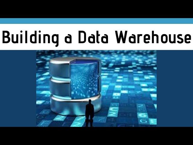 Building an Enterprise Data Warehouse