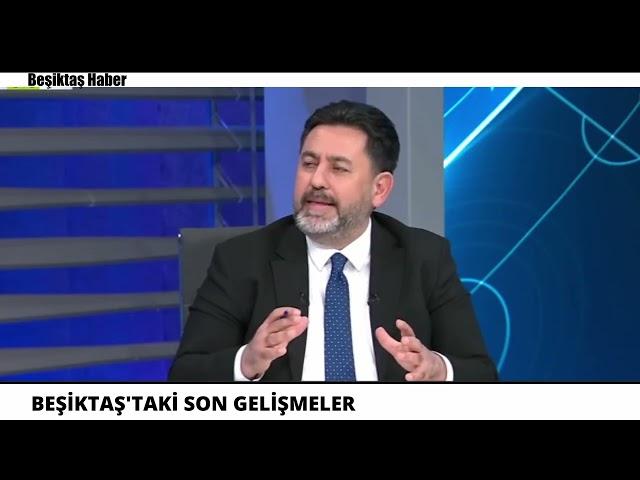 Beşiktaş'taki Son Gelişmeleri Fatih Doğan Aktardı