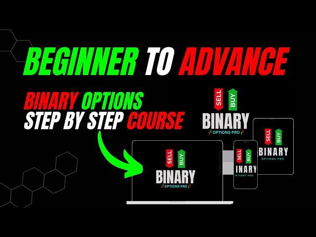 Binary Options Trading For Beginners (Full Course)