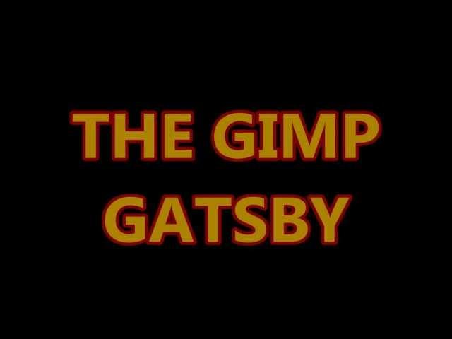 Teaser Trailer - The Gimp Gatsby