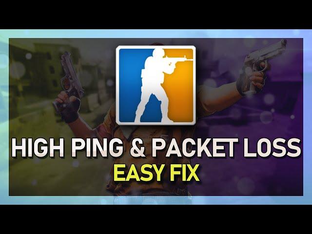 CSGO - How To Fix High Ping & Packet Loss!