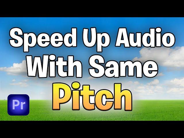 How To Speed Up Audio WITHOUT Changing Pitch In Premiere Pro