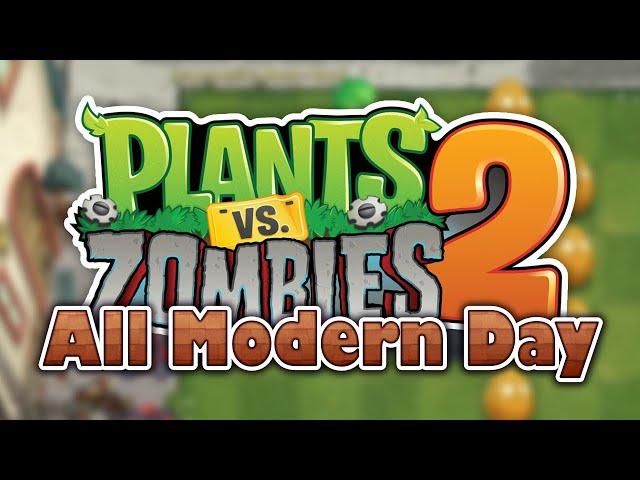 Plants vs Zombies 2 - MODERN DAY (All Levels) [4K HD]