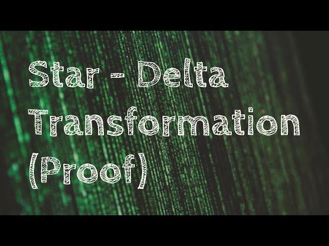 Star  Delta Transformation - Proof