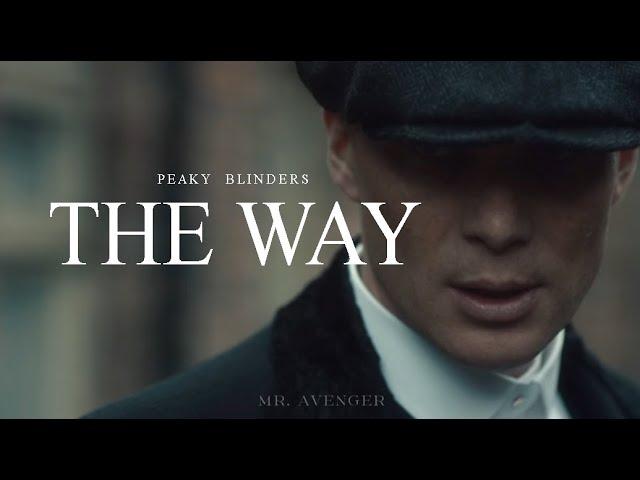 The Way | Thomas Shelby