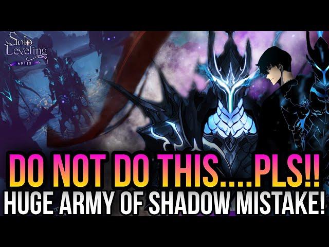 Solo Leveling Arise -  Do Not Make This Mistake With Army Of Shadows!