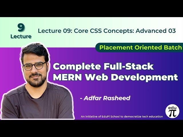 Core CSS Concepts Advanced 03 :Lecture 09