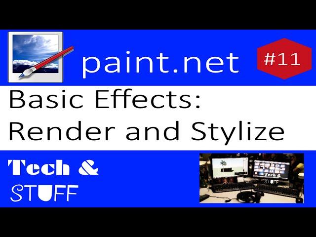 Paint.Net Tutorial 11: Basic Effects - Render and Stylize