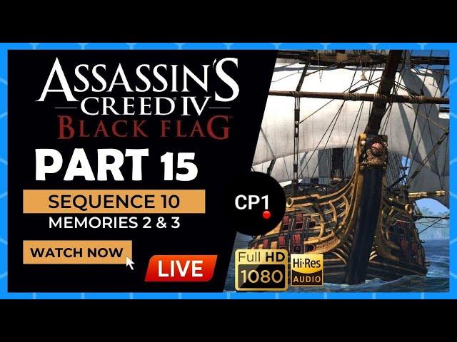  Assassin's Creed 4 Black Flag (Part 15) Sequence 10 | Memories 2 & 3 l Gameplay PS5