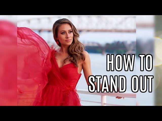 6 ways to stand out at a pageant | Dani Walker