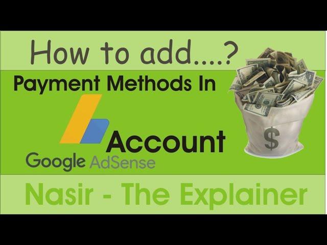 How to add the payment method in your Google adSense Account?
