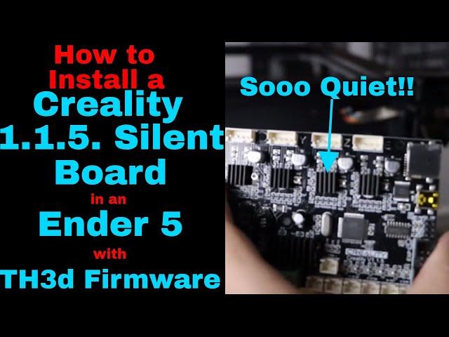 Installing the Creality Silent Board in an Ender 5 using TH3D Firmware