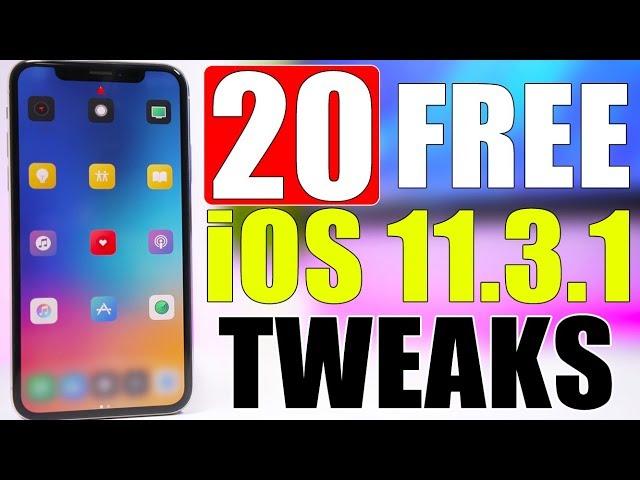 iOS 11.3.1 Jailbreak Tweaks ** 20 More FREE **