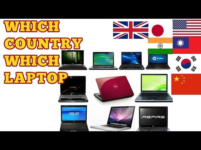 Laptop Brands & Their Makers Country