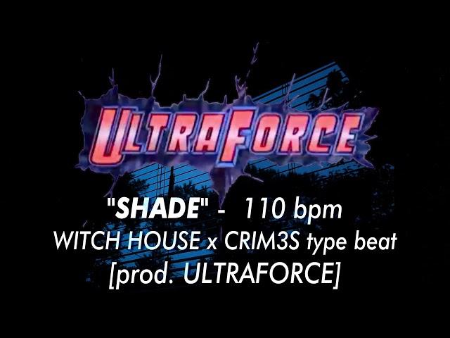 *FREE* WITCH HOUSE x CRIM3S type beat - "SHADE" 110 bpm [prod. ULTRAFORCE]