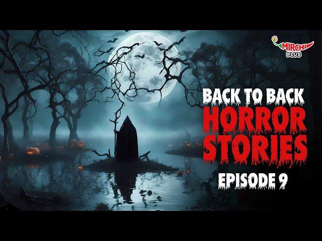 Horror Stories Back to Back | Bangla Horror Story | Haar Heem Horror | Mirchi Bangla - EP 9