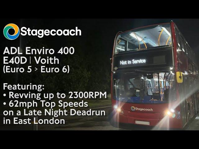 {2300RPM+} Stagecoach London Enviro 400 Voith ft. High Revs & Top Speed on a Late Night Deadrun