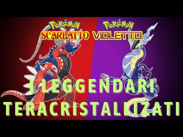 Tutte le forme Teracristal dei Pokémon leggendari - Pokemon Scarlatto & Violetto