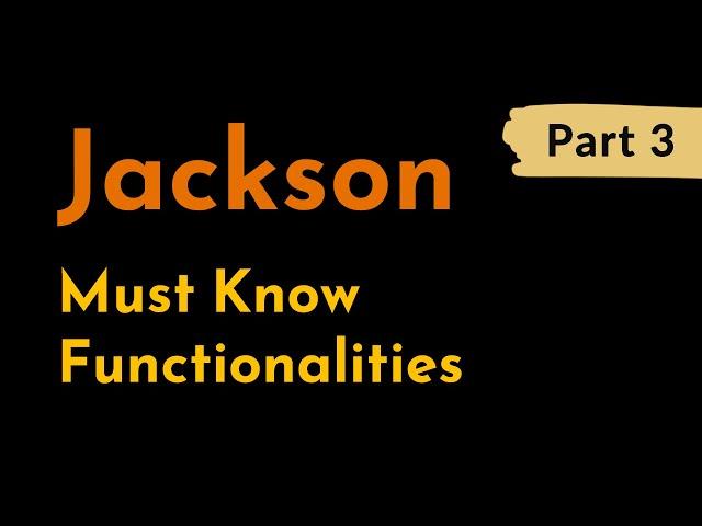 Most Used and Important Jackson Functionalities with Examples | Compare JSON Objects | Geekific