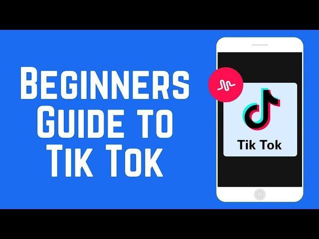 How to Make TikTok Videos – Beginners Guide to TikTok