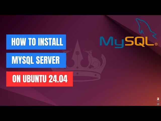 How to install MySQL Server in Ubuntu 24.04 LTS