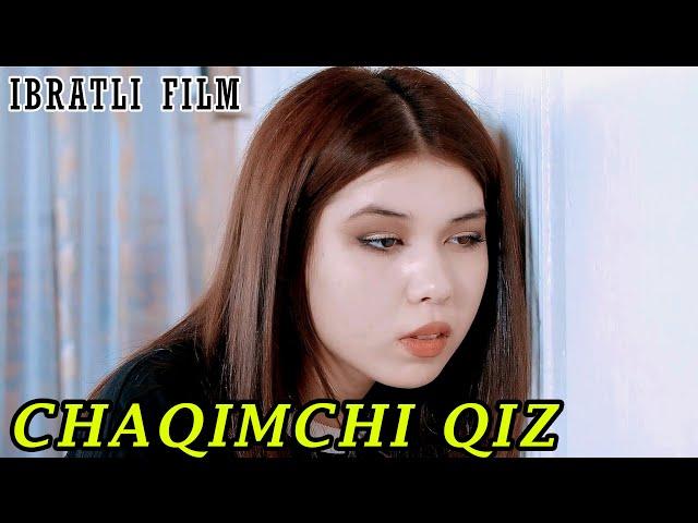 CHAQIMCHI QIZ  - IBRATLI FILM | ЧАҚИМЧИ ҚИЗ - ИБРАТЛИ ФИЛЬМ