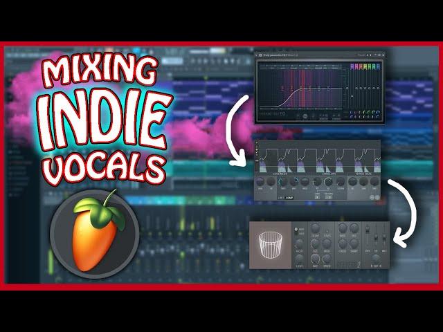 How To Mix INDIE / BEDROOM POP Vocals On FL STUDIO (for DUMMIES)