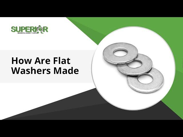 How Are Flat Washers Made At Superior Washer?