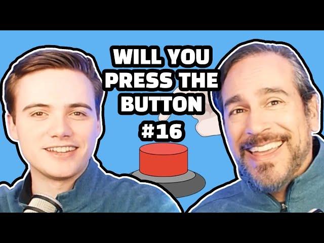 DON’T PRESS BUTTON? | Will You Press The Button Episode 16