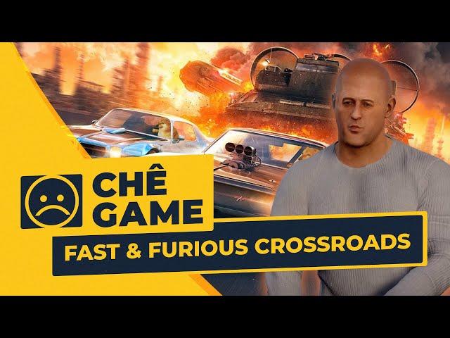 FAST & FURIOUS CROSSROADS | Chê Game