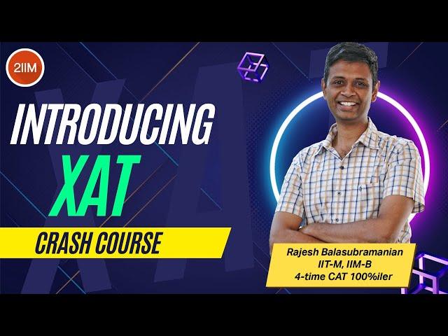 Introducing XAT Crash Course | Includes Business Decision Making (BDM) + Mocks | Crack XAT with 2IIM