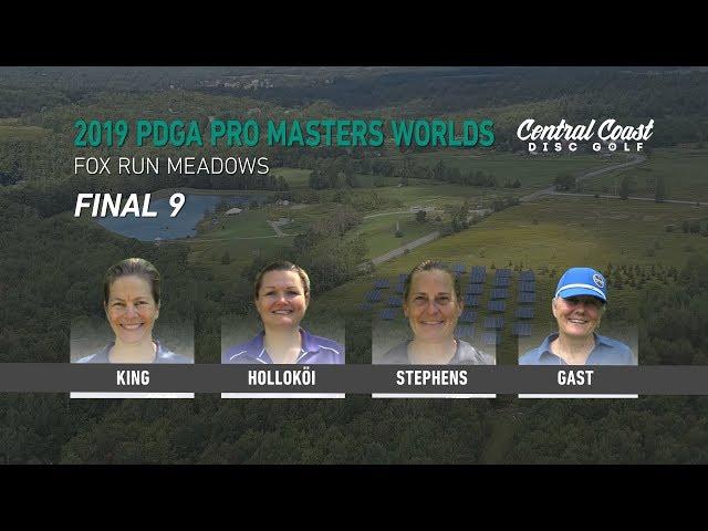 2019 PDGA Masters World FP40 - Final 9 - King, Stephens, Gast, Holokoi