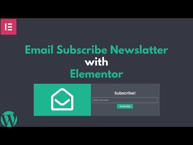 How to Email Subscribe Newslatter Form Design using Elementor Pro