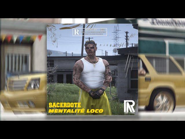 Sacerdote - Mentalité Loco