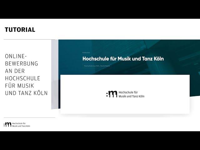 Tutorial: Onlinebewerbung an der HfMT Köln