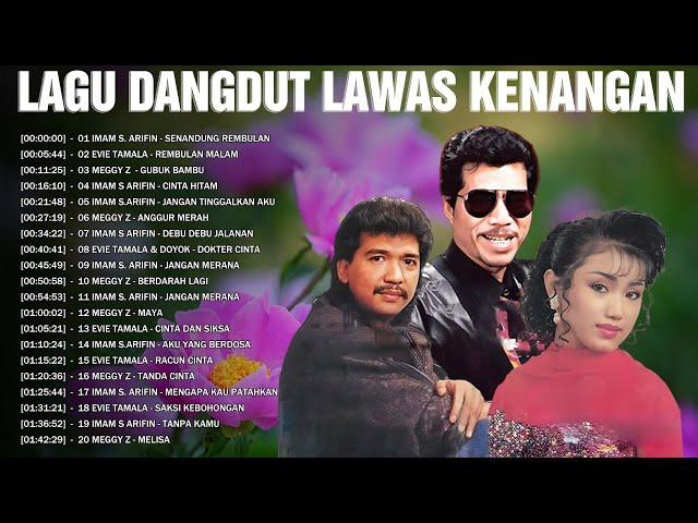 Sintetis Lagu Dangdut Lawas Kenangan Terpopuler Imam S Arifin, Evie Tamala, Meggy Z