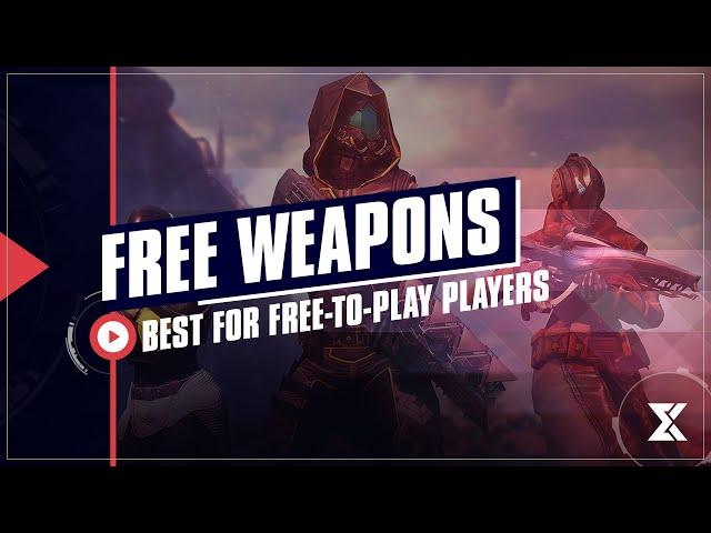 The 16 Best Weapons for Free-To-Play Players in Destiny 2 (March 2024)