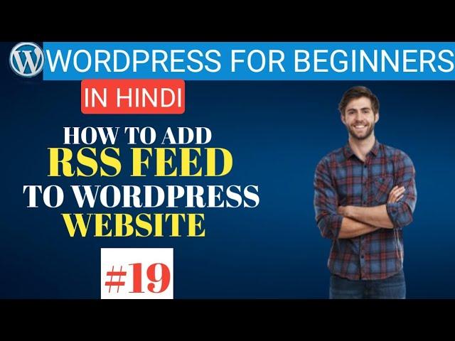 How to add RSS feed on your Wordpress | WordPress tutorial in Hindi | BGM Techs