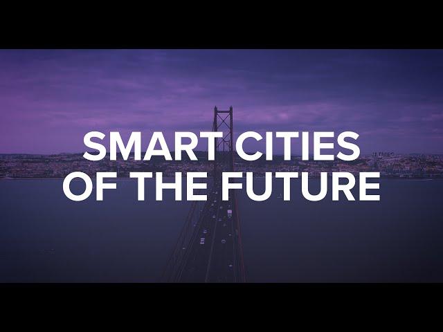 Smart Cities of the Future