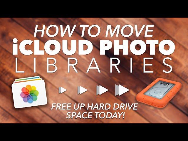 How to MOVE your iCLOUD PHOTO LIBRARIES and APPLE PHOTO LIBRARIES to an EXTERNAL HARD DRIVE!