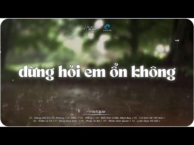 Giá Như Đời Làm Gì Có Giá Như - Diệu Vân Ft H2k - Đừng Hỏi Em Ổn Không - Nhạc Lofi Hot TikTok 2024