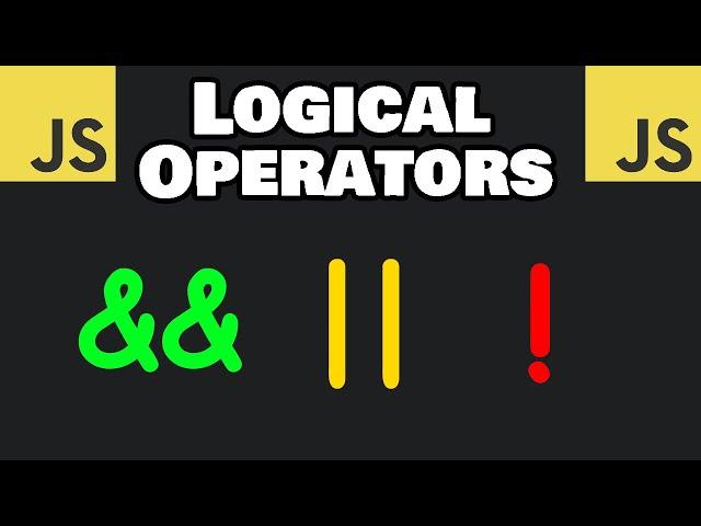 Learn JavaScript LOGICAL OPERATORS in 5 minutes 