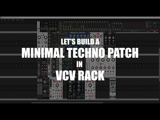 Building a Minimal Techno Patch from Scratch in VCV Rack