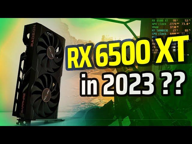 RX 6500 XT - ONE Year Later, a 4GB GPU still GOOD??