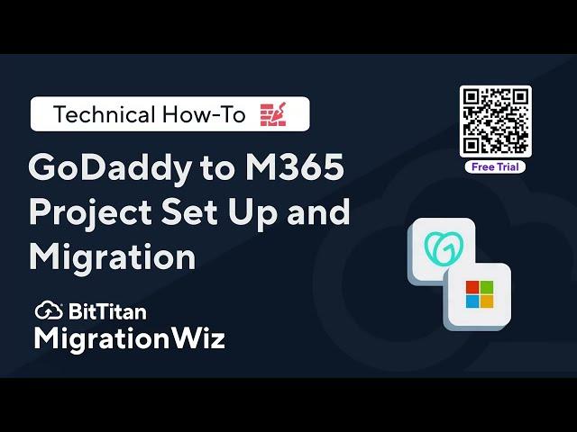 GoDaddy To M365 Set Up and Migration in MigrationWiz with Free Trial